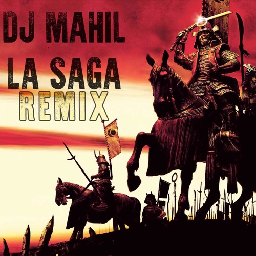 Dj Mahil - La Saga