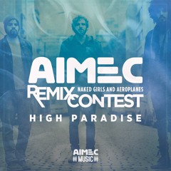 Naked Girls And Aeroplanes - High Paradise (Plus Beat'Z Remix) [CONTEST WINNER]