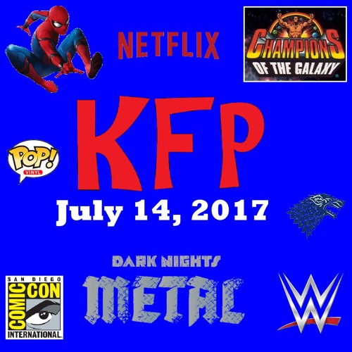 07/14/2017 Podcast - Your Nerd Week in Review!