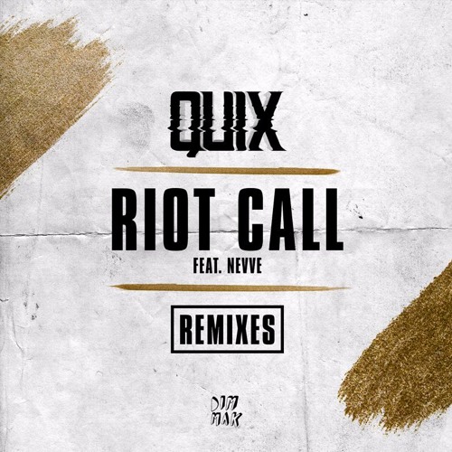 QUIX - Riot Call (ft. Nevve) [Chris Jake Remix]