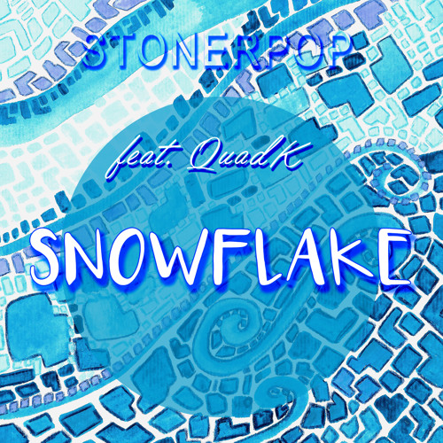 Snowflake (feat. Quad K)