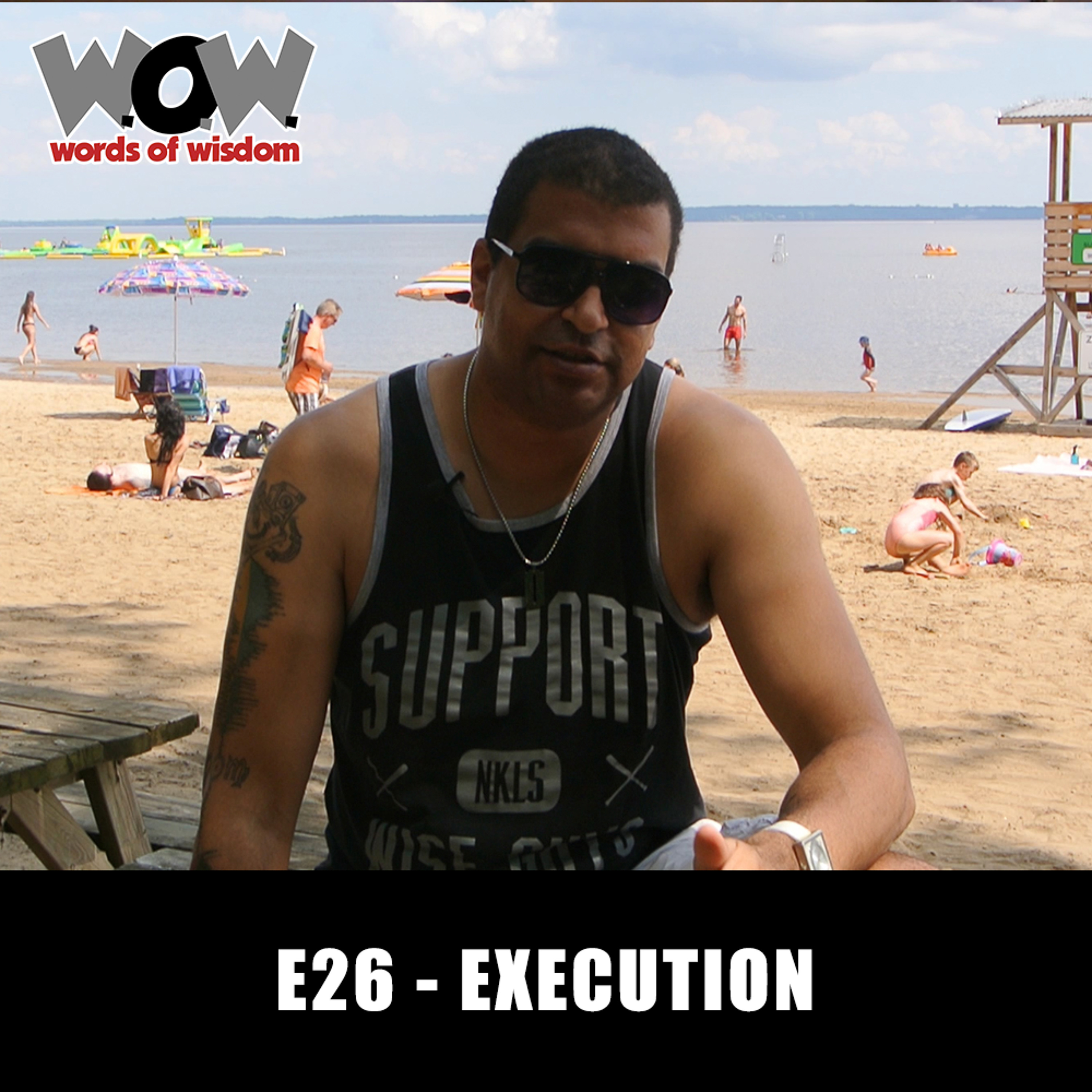 W.O.W. E26 - Execution