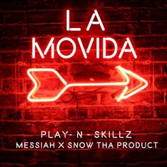 Play-N-Skillz - La Movida ft Messiah x Snow Tha Product