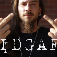 IDGAF - (Cuts by Alex Knox)Produced by @Adamack
