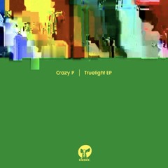 Crazy P 'Truelight' EP
