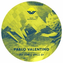 Pablo Valentino - My Son's Smile (+ GE-OLOGY Remix) - MCDE 1215