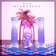 F13 - Nightfall [Zombie Sounds Release]