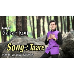 Taare Ft, Sarab Koti & Dj Bunty Singh Rai