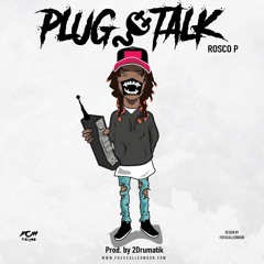 Plug Talk (Prod. 2 Drumatik)
