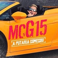 MC G15 - A Putaria Começou [ MUSICA NOVA 2017 ]