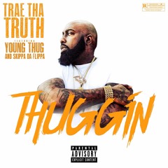 Thuggin (feat. Young Thug & Skippa Da Flippa)
