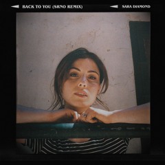 Sara Diamond - Back To You (SRNO remix)