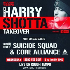 HARRY SHOTTA AND SUICIDE SQUAD ON ROUGH TEMPO