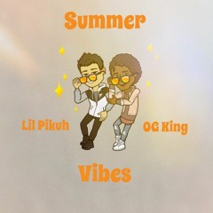 Summer Vibes ft. OG King (Prod. by IVN)