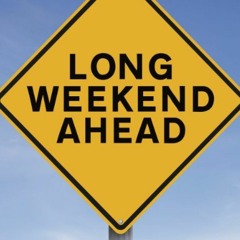 3 Day Weekends - Playlist #3 [7/13/17]
