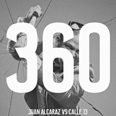 Juan Alcaraz vs Calle 13 - 360