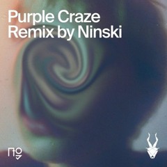 Chex ~ Purple Craze (feat. Lily Grieve){Ninski Remix}