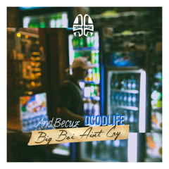 [DCODLIFE] Big Boi Aint Cry - B.C. (prod. AndBecuz)