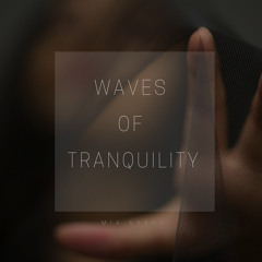 Waves Of Tranquility (Prod. by P.Dub)
