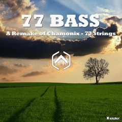 M soldier - 77 Bass (A Remake Of Chamonix - 77 Strings)
