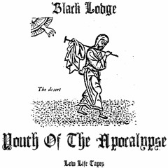 Black Lodge — Youth Of The Apocalypse [LLT004]