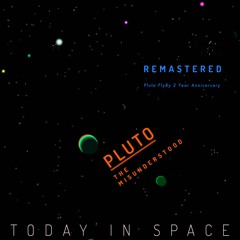 Pluto, The Misunderstood Two Year Flyby Anniversary Remix