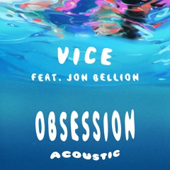 Obsession Ft. Jon Bellion (Acoustic)