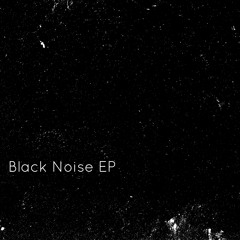 Black Noise (Unreleased Track)