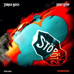 Tobi Koch - Don´t Stop (Original) _FREE_Download