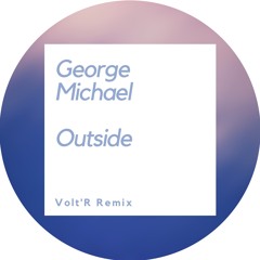 George Michael - Outside (Volt'R Remix) // FREE DOWNLOAD