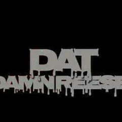 OOOH - Dat Dam Reese