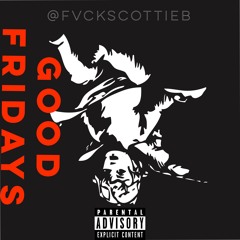GOOD FRIDAYS