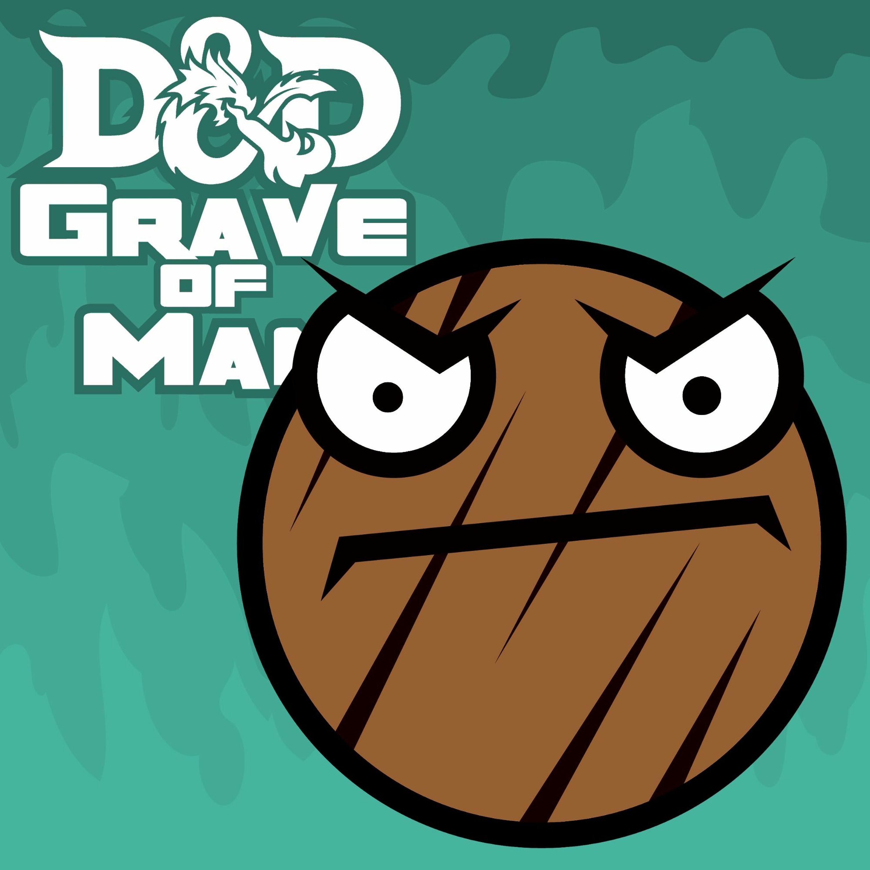 Dungeons & Dragons: Grave of Man Part 17 - Out of the Woodwork episode artwork