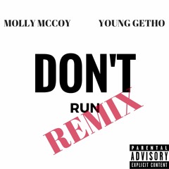 Don't Run (Remix) - Molly Mccoy ft Young getho