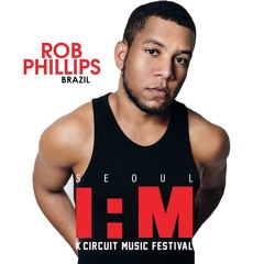 ROB PHILLIPS #tribaldiva @ I:M Circuit Music Festival (Seoul • South Korea • Promo Podcast)