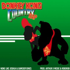 DONKEY KONG COUNTRY RAP (ft. Gameboyjones prod. Arthur x Medic & Roborob)