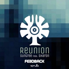 Suntree Ft. Sharon - Reunion (FEEDBACK BOOTLEG) FREE !