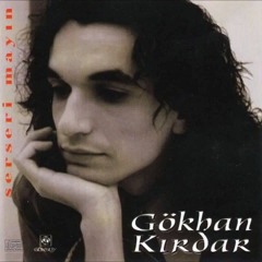Gökhan Kırdar - Ah Ayartan Yar