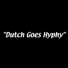 02. Dutch Goes Hyphy