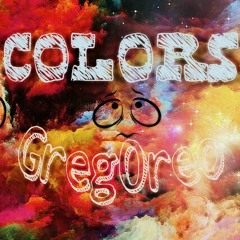 Colors(prod. by Rare) - GregOreo