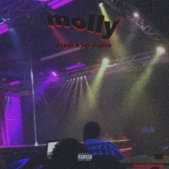 Molly prod. Jay $tapes