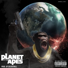 Planet Of The Apes (prod. by Deedotwill)