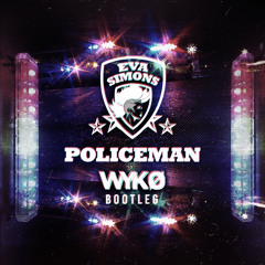 Eva Simons - Policeman (WYKO Bootleg)