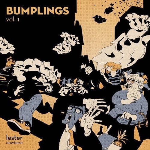Lester, Nowhere - Bumplings Vol. 1