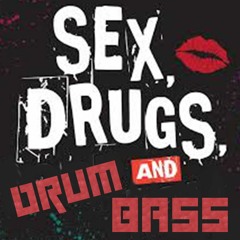 From the vault Vol i : SEX, DRUGS, DRUM AND BASS