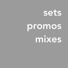 ♡ Sets / Mixes / Promos