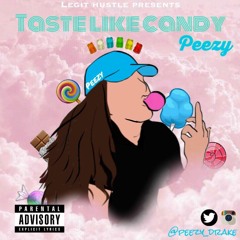 Peezy - Taste Like Candy