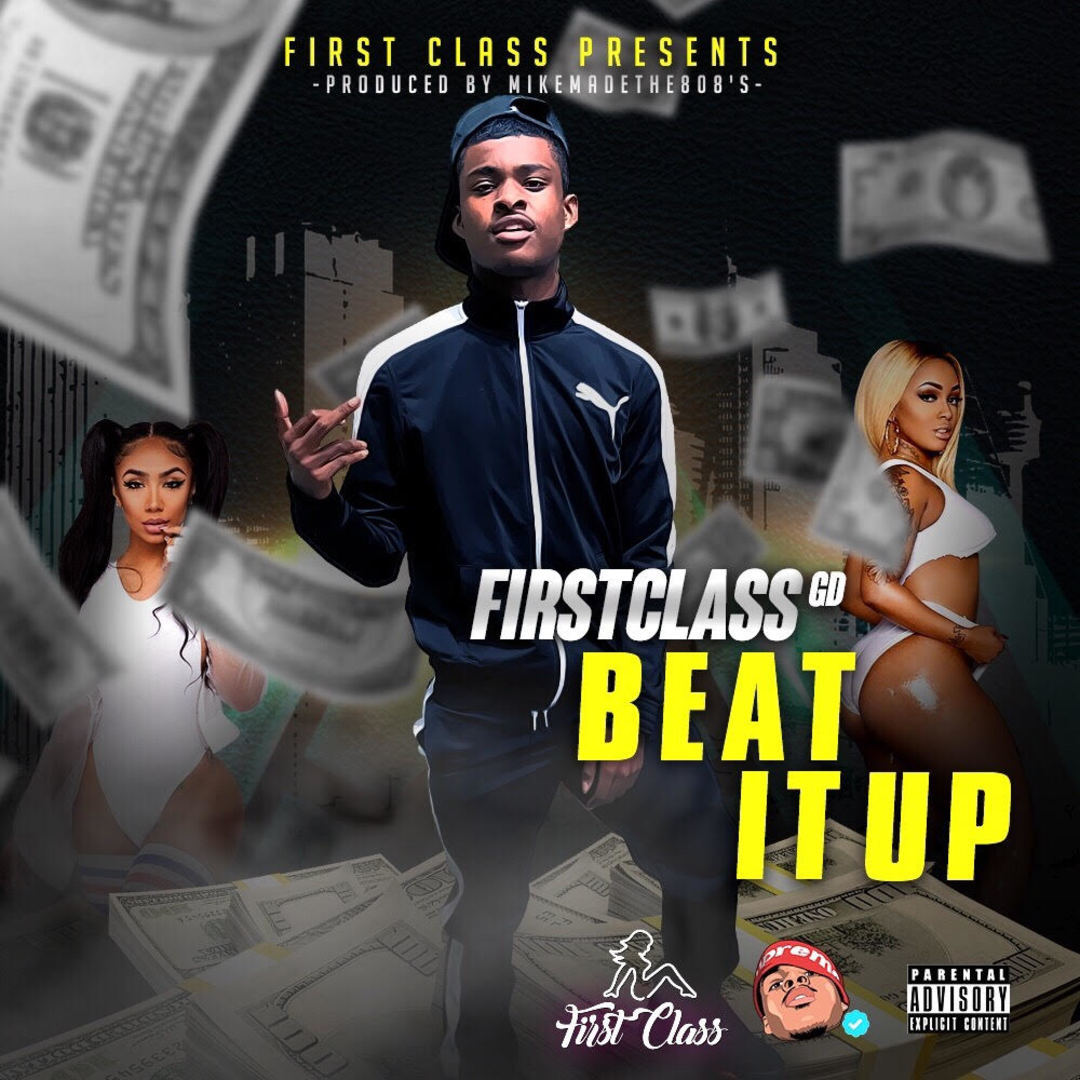 FirstClass GD - Beat It Up (prod. MikeMadeThe808's) [Thizzler.com Exclusive]