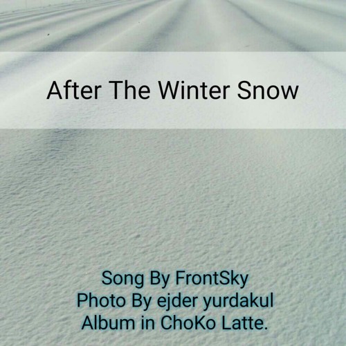 After The Winter Snow - FrontSky