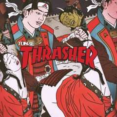 Tun3e - Thrasher